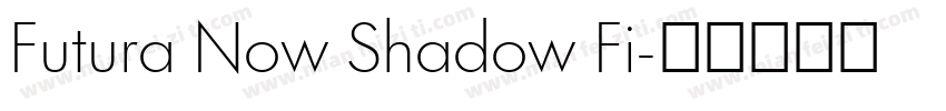 Futura Now Shadow Fi字体转换
